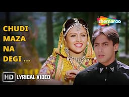 Chudi Maza Na Degi Kangan Maza Na Dega | Lata Mangeshkar | Sanam Bewafa(1991) | Salman Khan, Chandni