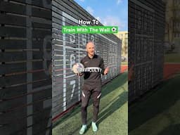 How To Train With The Wall ⚽️ #soccer #football #youtubeshorts