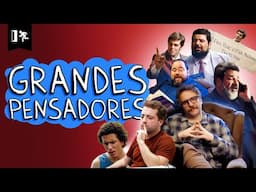 COMPILADO | GRANDES PENSADORES