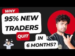 Why 95% of Traders Quit in Just 6 Months – Brutal Truth You Need to Hear!