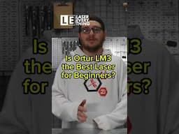 Is Ortur LM3 the Best Laser for Beginners? #lasercutting #lasereverything #laserengraving