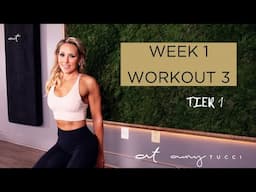 Week One Workout Three: Tier One