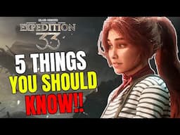 5 Things I Wish I KNEW BEFORE Playing Clair Obscur: Expedition 33