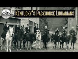 Kentucky's Packhorse Librarians