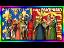 When the FRENCH ruled ENGLAND!: History and Ancestry of the Anglo-Normans