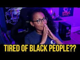 Are People Tired of Black People?