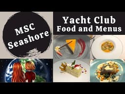 An Honest Review of the MSC Seashore Yacht Club Food (Bonus Hola Tacos & Cantina Food Review)