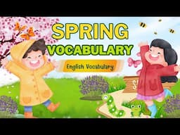 Spring Vocabulary for Kids | Learn about Spring Season | English For Kids