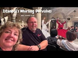 Istanbul Adventures: Food, Fortune & Whirling Dervishes!
