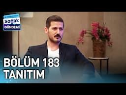 Dr. Özgür Koldaş ile Sağlık Gündemi | 183. Bölüm Tanıtım