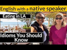Fluency Practice with a Native Speaker in LA - Expressions  You Should Know
