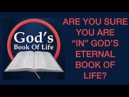 ARE YOU SURE YOU ARE REALLY IN--GOD'S ETERNAL BOOK OF LIFE,  THE ONLY WAY TO GO TO HEAVEN! (MOI-37)