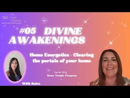 Divine Awakenings Ep 5: Unlock Divine Energy in Your Home!🏠✨️💜