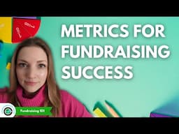 Will your Fundraising succeed long-term? Key Metrics | Nonprofit Fundraising 101 #8