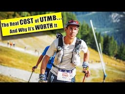 The REAL Cost of UTMB… And Why It’s WORTH it!