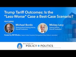 Trump Tariff Outcomes: Is The “Less-Worse” Case A Best-Case Scenario? | Hoover Institution