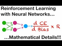 Reinforcement Learning with Neural Networks: Mathematical Details