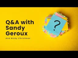 Live Q&A with Sandy Geroux