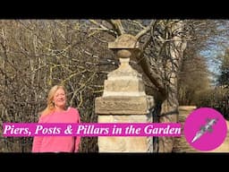 Piers, Posts & Pillars in the Garden