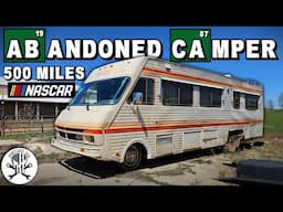 Can We Drive an ABANDONED Camper 500 MILES for @NASCAR !?