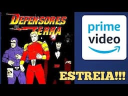 DEFENSORES DA TERRA estreia na Prime Video