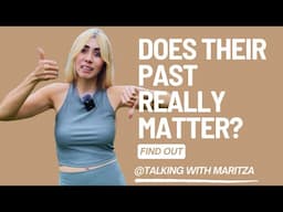 Does Your Past Matter For This New Relationship? (the untold truth)🔥
