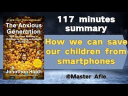 The Anxious Generation by Jonathan Haidt | audiobook summary | Social Media and Teen Mental Health