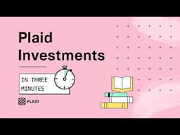 Plaid Investments in 3 Minutes