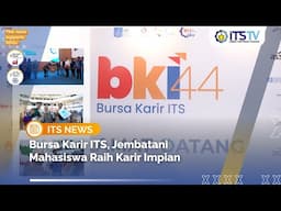 Bursa Karir ITS ke 44: Sinergi Perguruan Tinggi dengan Industri dan Masyarakat