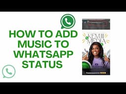 Add MUSIC to Your WhatsApp Status in JUST 30 Seconds #whatsappstatussong #whatsappstatus