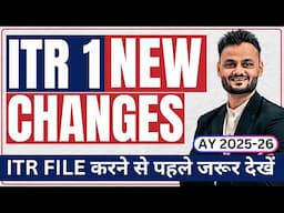 New Changes in ITR 1 Filing AY 2025 26  Important Updates for Income Tax Return  Step by Step Guide