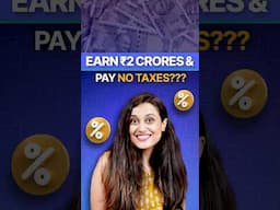 Zero Tax on ₹2 Crores?!