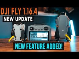 DJI Mini 4 Pro NEW FLY UPDATE 1.16.4! NEW FEATURE ADDED! Air 3S