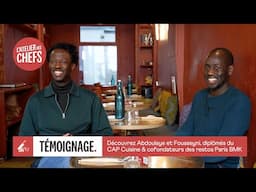 [A LA RENCONTRE DE NOS APPRENANTS] - Découvrez Abdoulaye et Fousseyni, diplômé du CAP Cuisine !