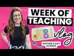 A Week Teaching Fourth Grade in May | Falling in Love With Teaching Again VLOG 92