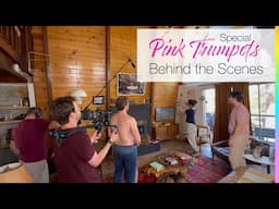 Pink Trumpets (Behind the Scenes Special)