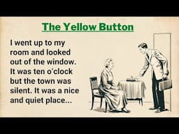 Improve your English ⭐ Level 3 ⭐ The Yellow Button | Learn English Through Stories