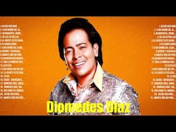 Diomedes Díaz ~ Super Seleção Grandes Sucessos