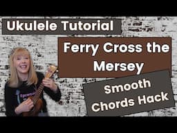 Ferry Cross the Mersey   Ukulele Tutorial and Play Along - Gerry and the Pacemakers