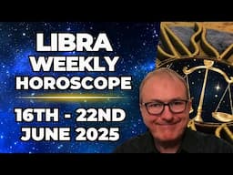 ♎ Libra Weekly Horoscope | June 16–22, 2025 | Patrick Arundell Astrology
