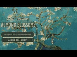 POST REVIEW! "Almond Blossoms" by Van Gogh at Jaded Gem Shop