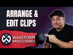 Edit & Arrange Clips in Tracktion Waveform Free & Pro Tutorial