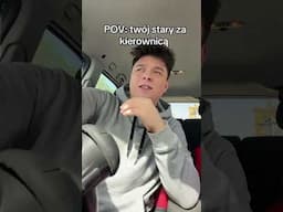 TWÓJ STARY ZA KIEROWNICĄ