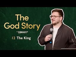 Joel Hughes | The God Story: The King