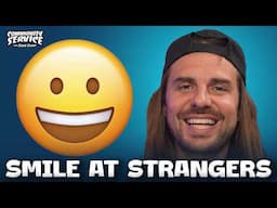 Smile at Strangers | Community Service