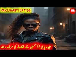 Pak Dharti | Ep 1174 | Mujahidah Pomi Nuku Set Off Towards Kisel's Hideout | Novel Bank