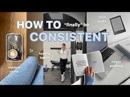 consistency doesn’t have to be hard: simple strategies + mindset shifts | happiness diaries_17