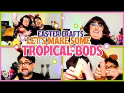 Tropical Bods - Easter Craft Video - comedy | parody | spoof | skit