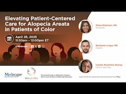 Elevating Patient-Centered Care for Alopecia Areata in Patients of Color