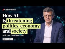Ep2: How AI is threatening politics, economy and society | MasterScience | AXA Research Fund